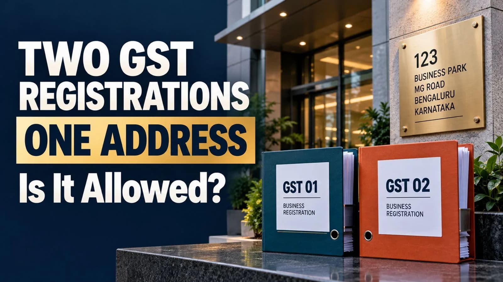 Two GST registrations at one address with two GST files